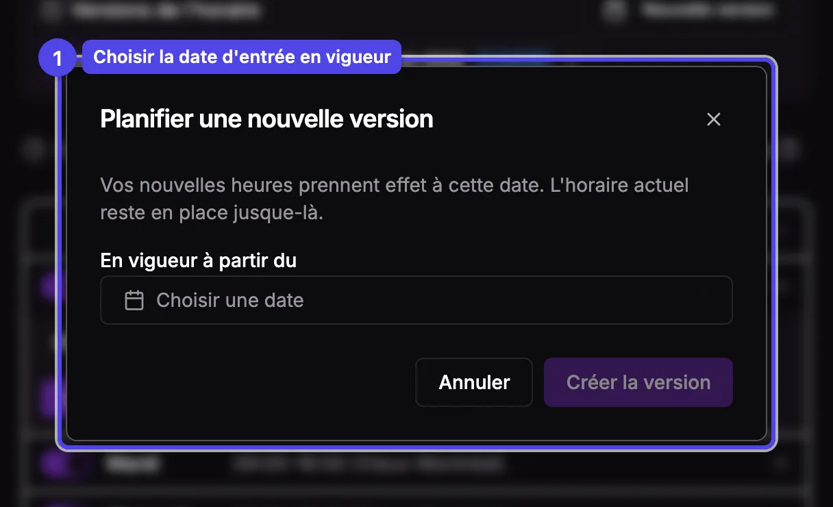 La fenêtre Nouvelle version avec un sélecteur de date pour l'entrée en vigueur des nouvelles heures